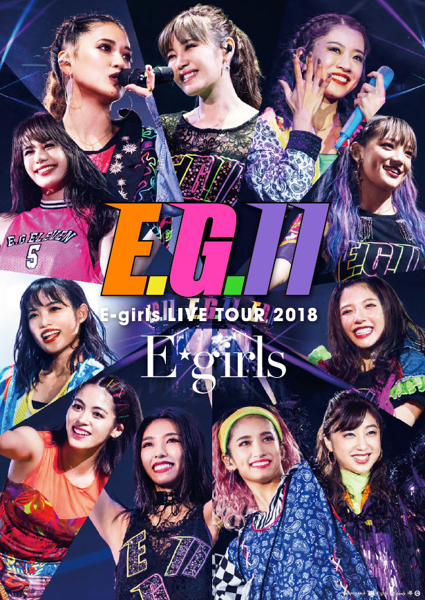E-girls LIVE TOUR 2018 ～E.G. 11～』DVD＆Blu-ray発売 全国CD 